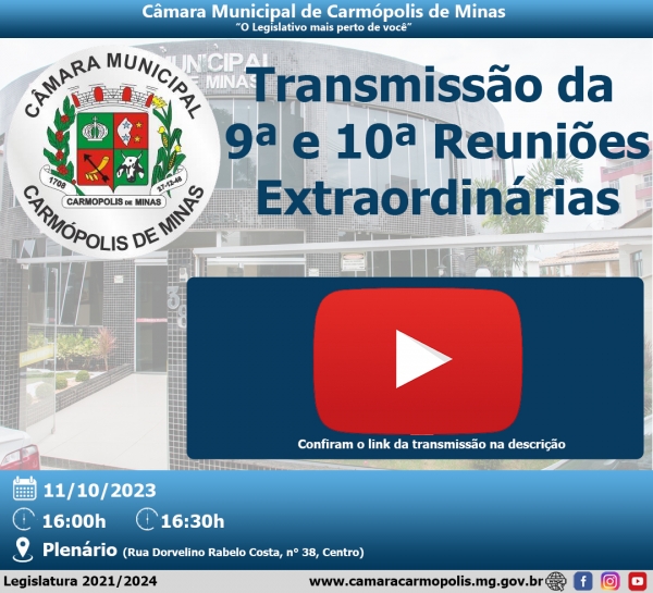 Transmissão da 9ª e 10ª Reuniões Extraordinárias (11/10/2023)