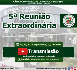 Transmissão da 05ª Reunião Extraordinária (01/06/2026)