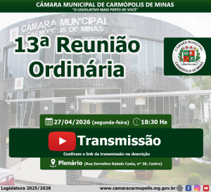 Transmissão da 13ª Reunião Ordinária (27/04/2026)