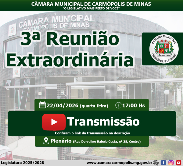 Transmissão da 03ª Reunião Extraordinária (22/04/2026)